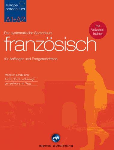 Europa Sprachkurs Französisch A1 + A2. 2 Lehrbücher + 4 Audio-CDs + 2 CD-ROMs