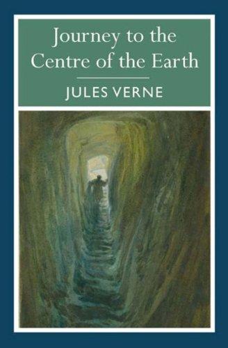 Journey to the Centre of the Earth (Arcturus Classics)