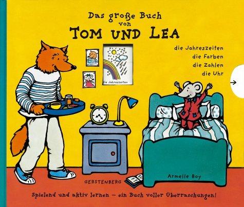 Das große Buch von Tom und Lea