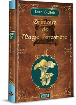 Grimoire de magie forestière. Vol. 1. Les champignons