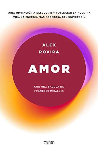 Amor: Con una fábula de Francesc Miralles (Autoayuda y superación)