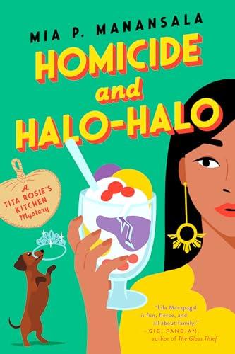 Homicide and Halo-Halo (A Tita Rosie's Kitchen Mystery, Band 2)