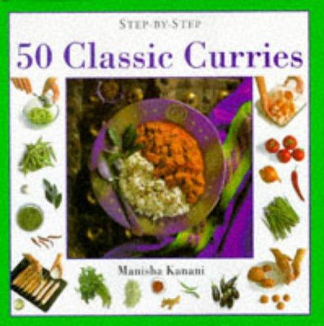 50 Classic Curries (Step-by-Step)