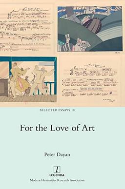 For the Love of Art (Selected Essays, Band 10)