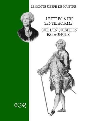 Lettres à un gentilhomme sur l'Inquisition espagnole