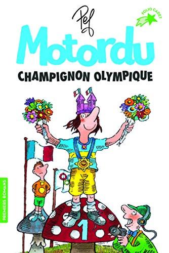 Motordu, champignon olympique