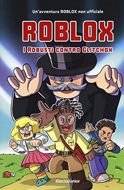 Roblox. I Robusti contro Glitchox (ElectaJunior)