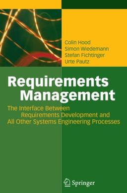 Requirements Management: The Interface Between Requirements Development and All Other Systems Engineering Processes