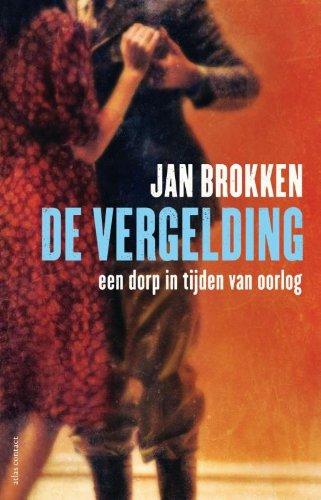 De vergelding / druk 13: een dorp in tijden van oorlog