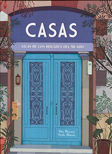 Casas. Atlas de hogares del mundo