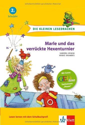 Die kleinen Lesedrachen, Marle und das verrückte Hexenturnier, 2. Lesestufe, ab 2. Klasse für Erstleser