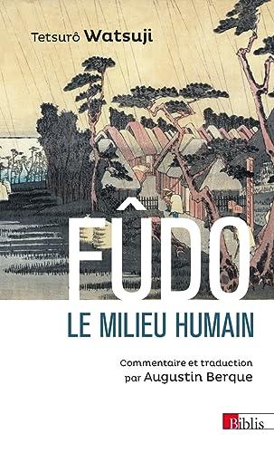 Fûdo, le milieu humain