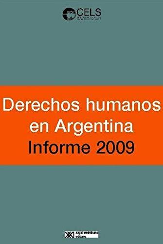 Derechos humanos en Argentina. Informe 2009 (Spanish Edition)