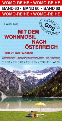 Mit dem Wohnmobil nach Österreich, Teil 2: Der Westen