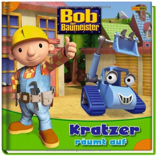 Bob der Baumeister Geschichtenbuch, Bd. 3: Kratzer räumt auf