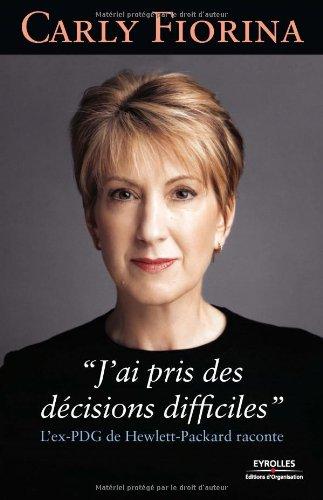 J'ai pris des décisions difficiles : l'ex-PDG de Hewlett-Packard raconte