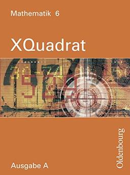 XQuadrat (Oldenbourg) - Ausgabe A - Baden-Württemberg, Hessen, Niedersachsen, Rheinland-Pfalz und das Saarland: Band 6: 10. Schuljahr - Schülerbuch