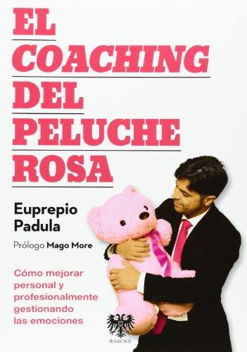 El coaching del peluche rosa (Business & Marketing)