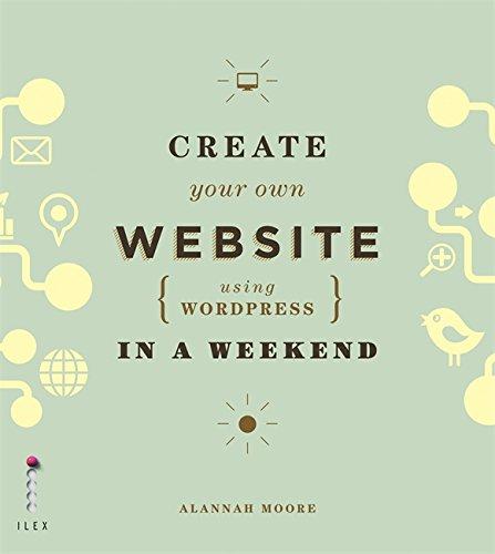 Create Your Own Website Using Wordpress in a Weekend