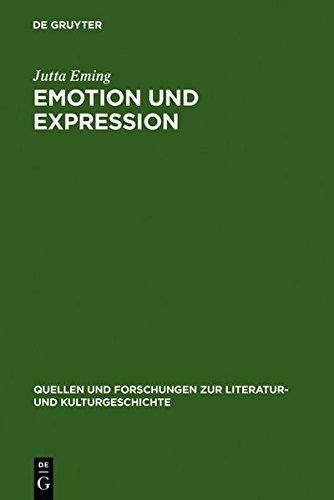 Emotion und Expression: Untersuchungen zu deutschen und französischen Liebes- und Abenteuerromanen des 12. - 16. Jahrhunderts: Untersuchungen Zu zur Literatur- und Kulturgeschichte