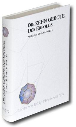 Die zehn Gebote des Erfolgs: Der deutsche Erfolgs-Klassiker seit 1978