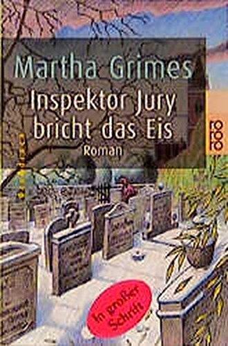 Inspektor Jury bricht das Eis: Roman (rororo Grossdruck)