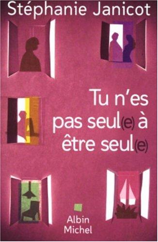 Tu n'es pas seul(e) à être seul(e)