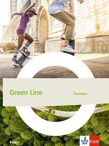 Green Line Transition. Ausgabe Bayern: Schulbuch Klasse 11 (G9)