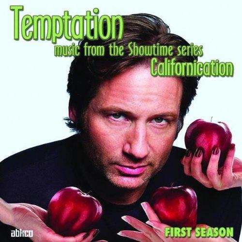 Temptation: Music from the Showtime Series "Californication", First Season