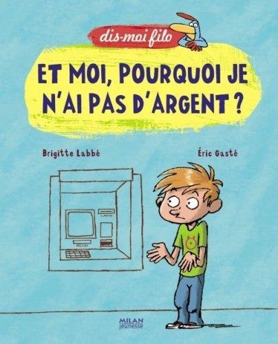 Et moi, pourquoi je n'ai pas d'argent ?