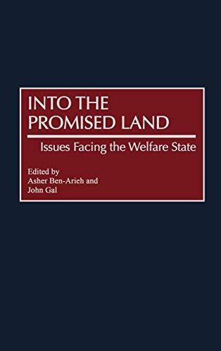 Into the Promised Land: Issues Facing the Welfare State