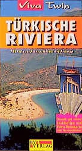 Viva Twin, Türkische Riviera