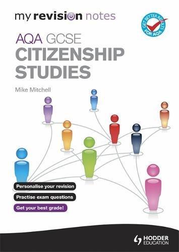 My Revision Notes: AQA GCSE Citizenship Studies (MRN)