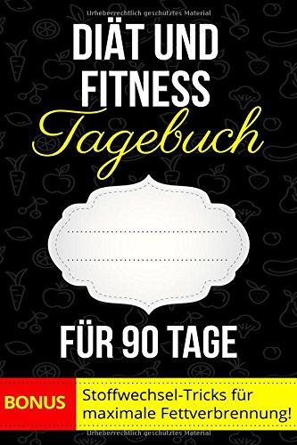 Diät und Fitness Tagebuch für 90 Tage