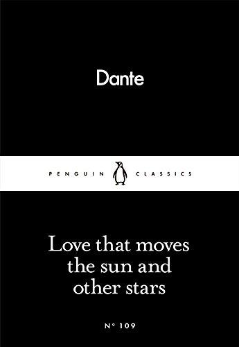 Love That Moves the Sun and Other Stars (Penguin Little Black Classics)