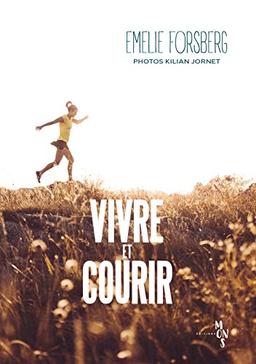 Vivre et courir