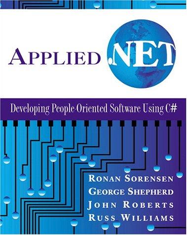 Applied .NET: Developing People-Oriented Software Using C#