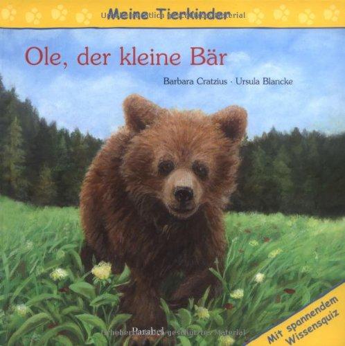 Meine Tierkinder: Ole, der kleine Bär