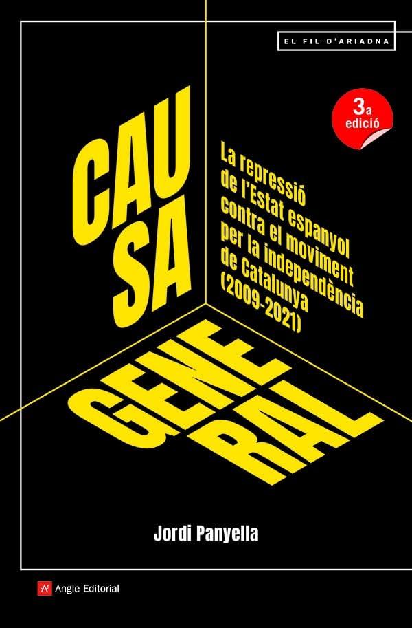 Causa general: La repressió de l'Estat espanyol contra el moviment per la independència de Catalunya (2009-2021) (El fil d'Ariadna, Band 127)