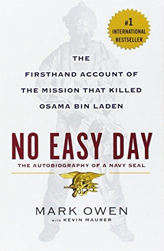 No Easy Day: The Firsthand Account of the Mission that Killed Osama Bin Laden