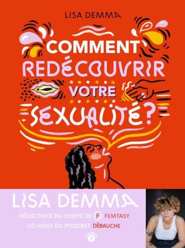 Comment redécouvrir votre sexualité ?