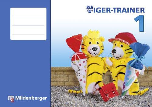 Tiger-Trainer 1: Festigung und produktives Üben  1. Schuljahr