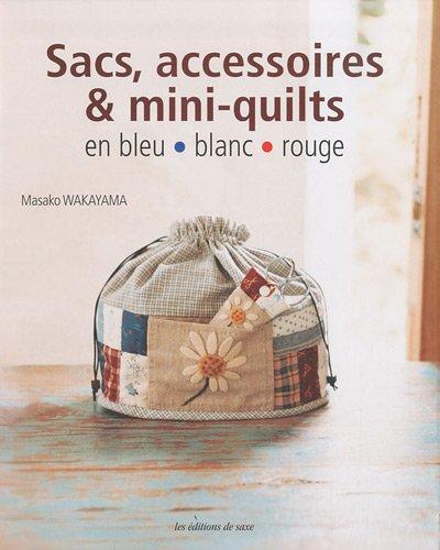 Sacs, accessoires et mini-quilts en bleu blanc rouge