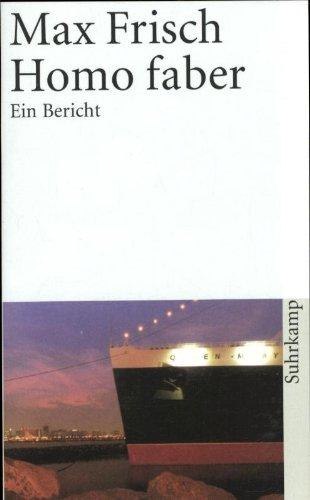 Homo faber: Ein Bericht