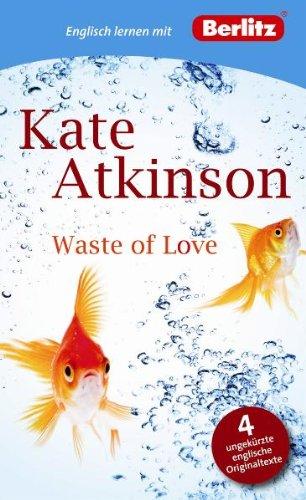 Waste of Love: Berlitz Englisch lernen mit Kate Atkinson