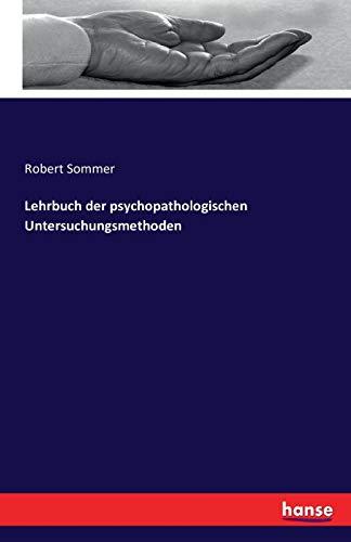 Lehrbuch der psychopathologischen Untersuchungsmethoden