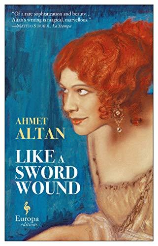 Like a Sword Wound: Book One of the Ottoman Quartet