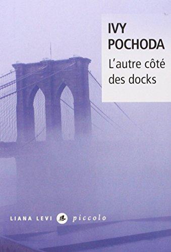 L'autre côté des docks