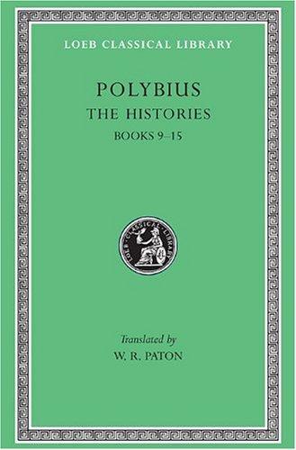 The Histories, Volume IV: Books 9-15 (Loeb Classical Library)