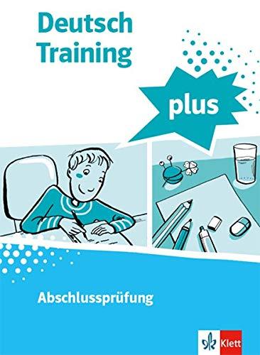 Training für die Abschlussprüfung: Schülerarbeitsheft mit Lösungen Klasse 9/10 (deutsch.training)